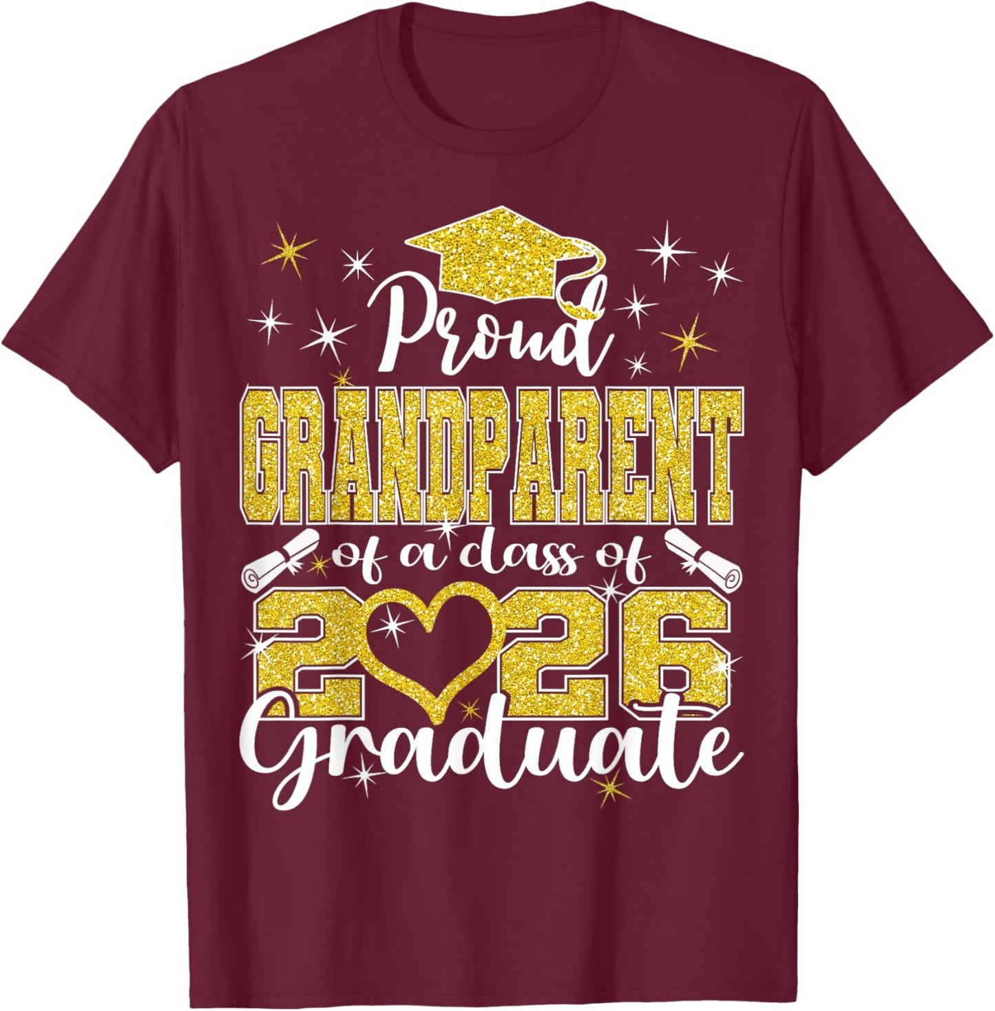 Super Proud Grandparent of 2026 Graduate Graduation Family T-Shirt - T-Shirt | Maroon