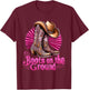 Boots on The Ground Western Fans Line Dance Women Country T-Shirt - T-Shirt | Maroon