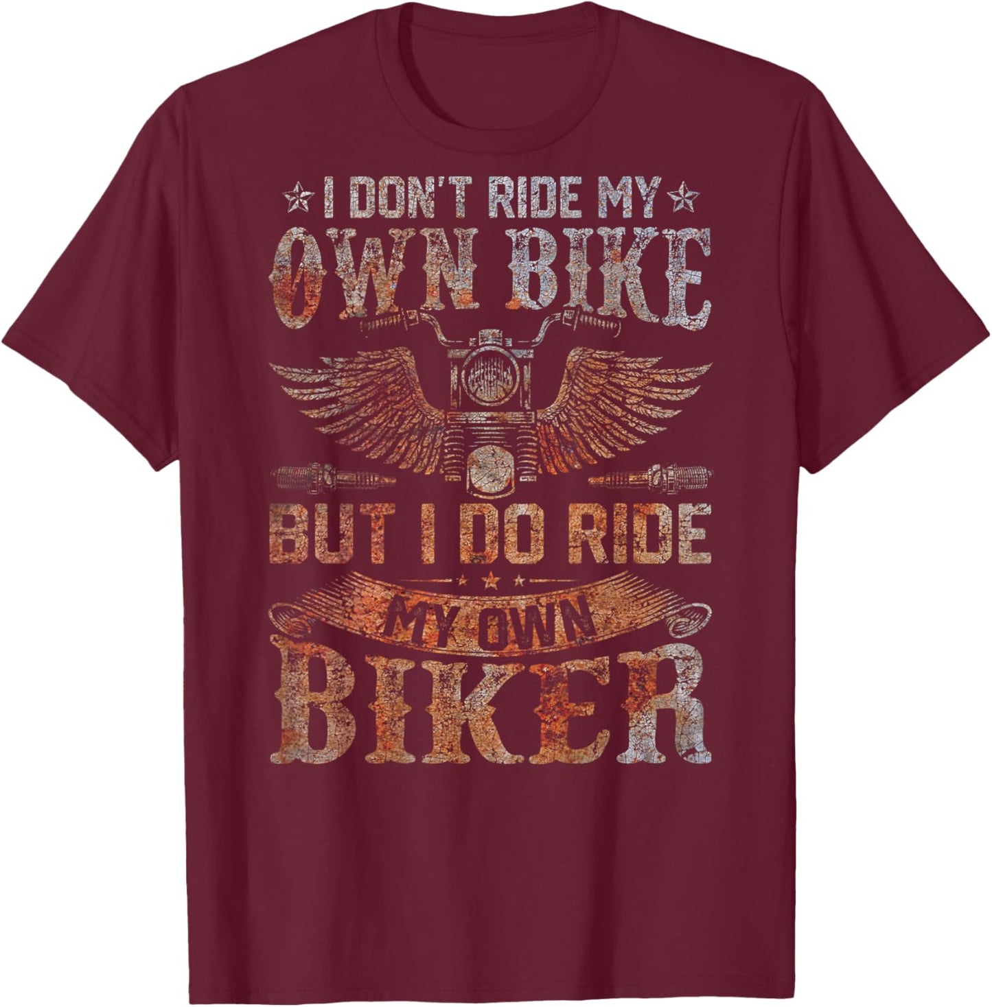 (ON BACK) i dont ride my own bike shirts women T-Shirt - T-Shirt | Maroon
