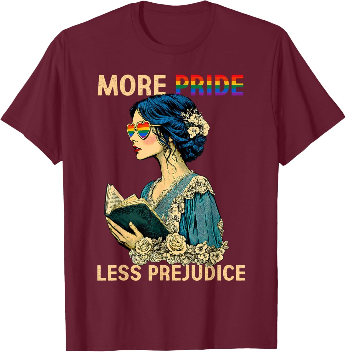 More Pride Less Prejudice LGBTQ Pride Month Gay Pride T-Shirt - T-Shirt | Maroon