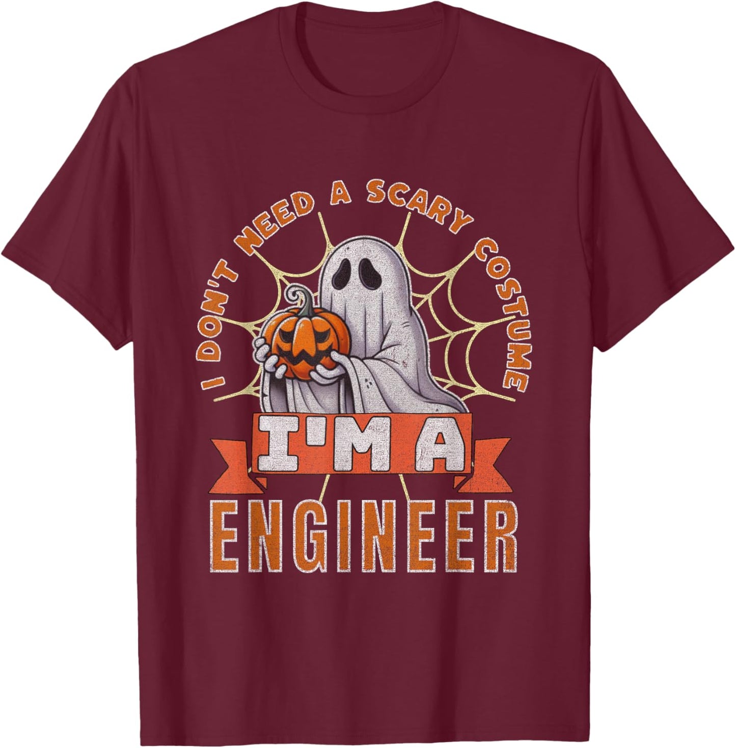 Halloween Engineer Ghost I'm an Engineer Costume T-Shirt - T-Shirt | Maroon