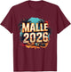 Malle 2026 | Mallorca Party Holiday Design for All Holidaymakers T-Shirt - T-Shirt | Maroon