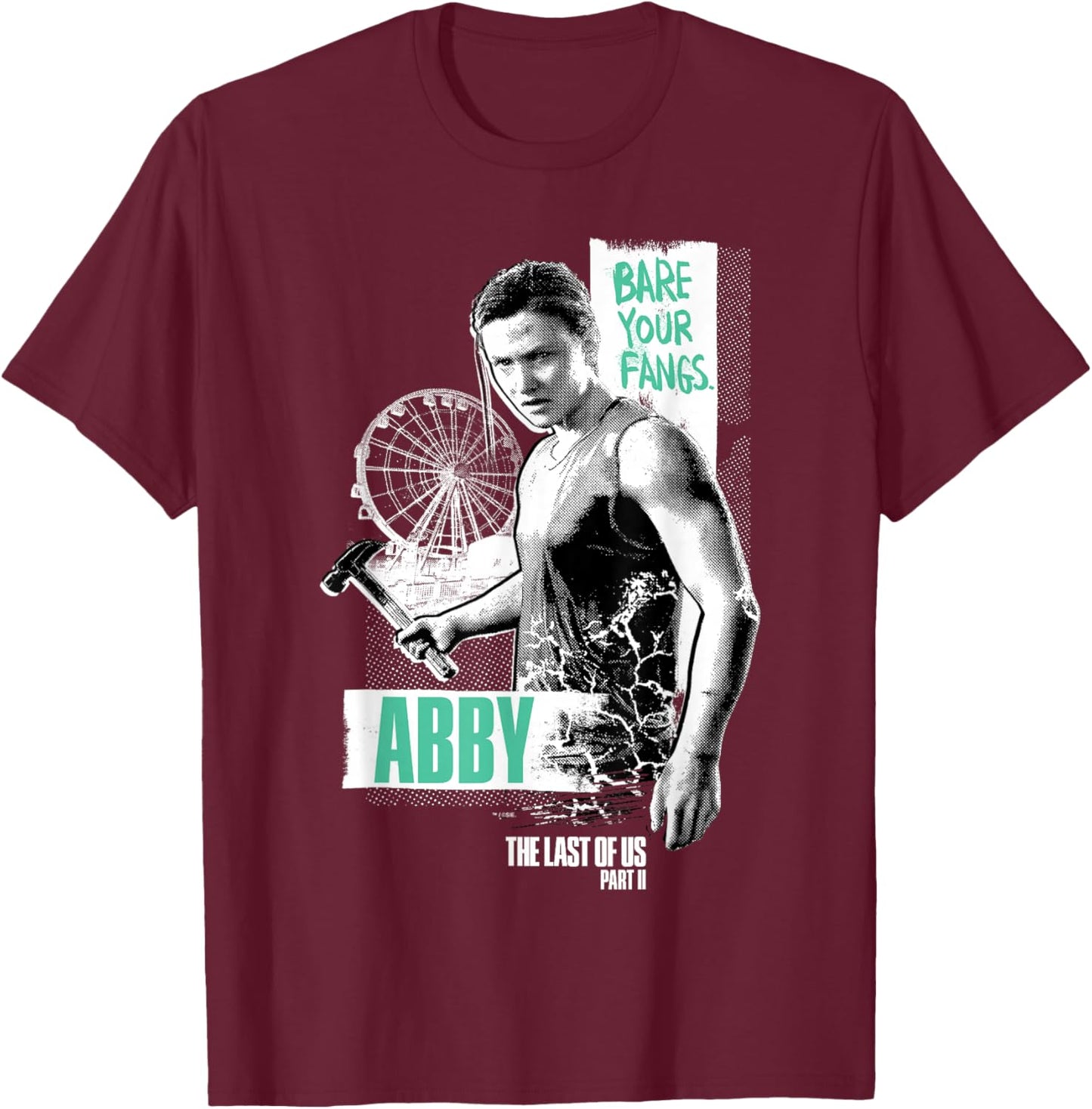 The Last of Us Bare Your Fangs Abby The Last of US Part II T-Shirt - T-Shirt | Maroon