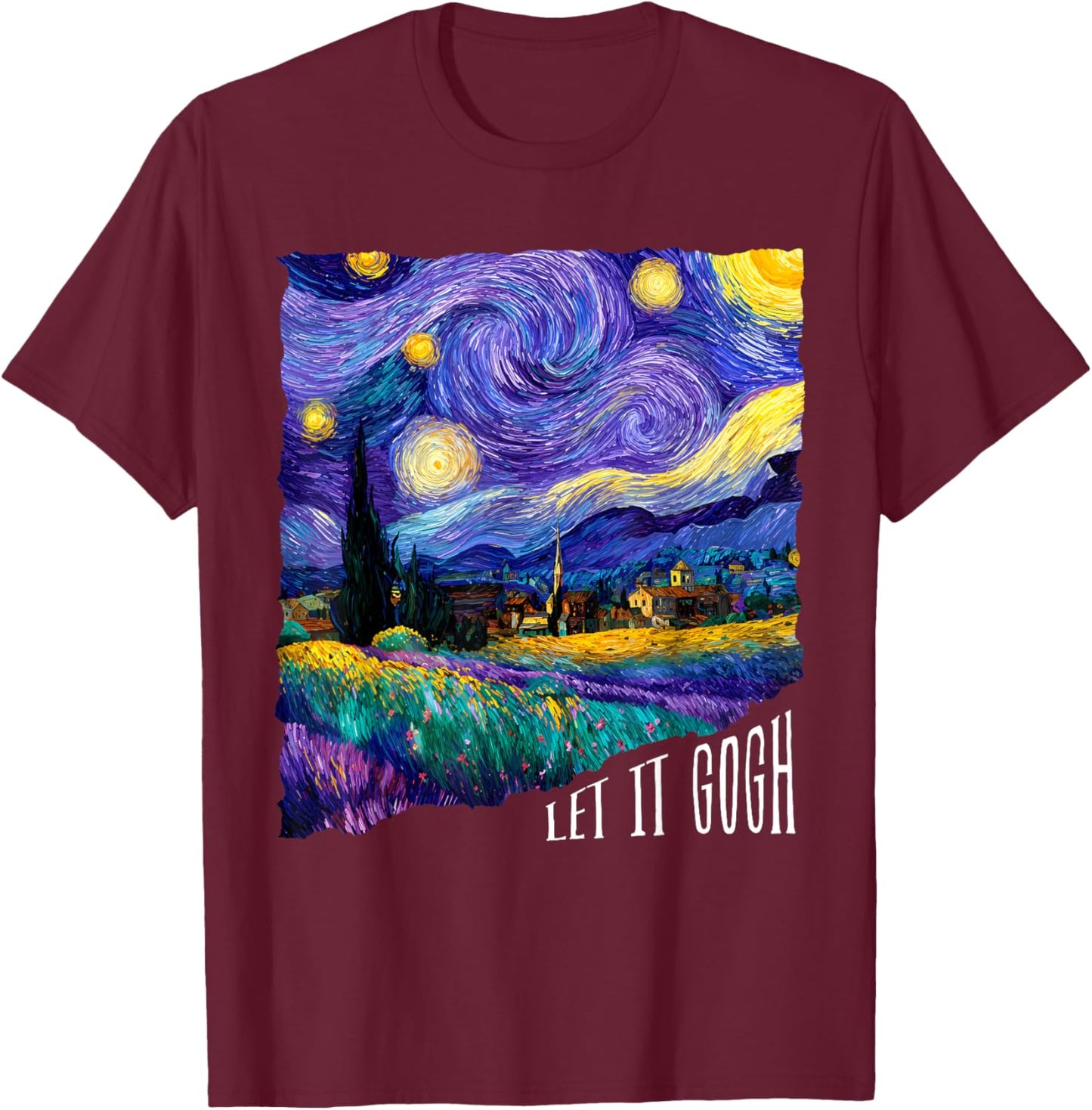 Let It Gogh Funny Lover Van Gogh Starry Night T-Shirt - T-Shirt | Maroon