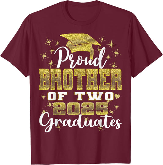 Proud Brother of Two 2025 Graduates Graduation family T-Shirt - T-Shirt | Maroon