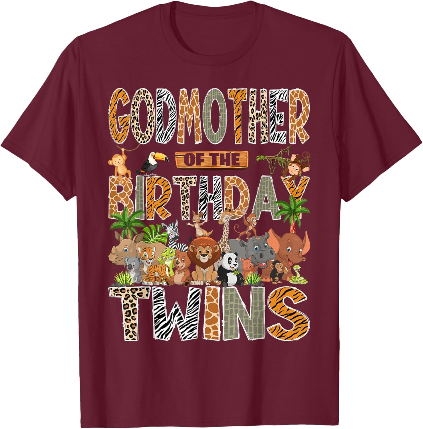Godmother of The Birthday Twins Safari Wild One Zoo Animal T-Shirt - T-Shirt | Maroon