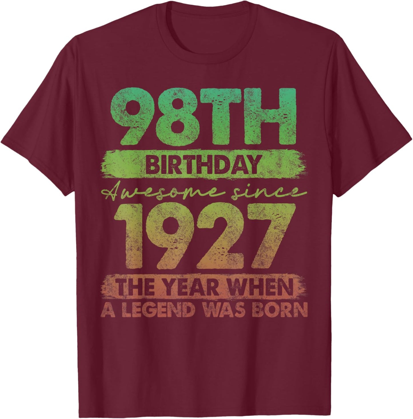 98 Year Old Gifts Vintage 1927 Limited Edition 98th Birthday T-Shirt - T-Shirt | Maroon