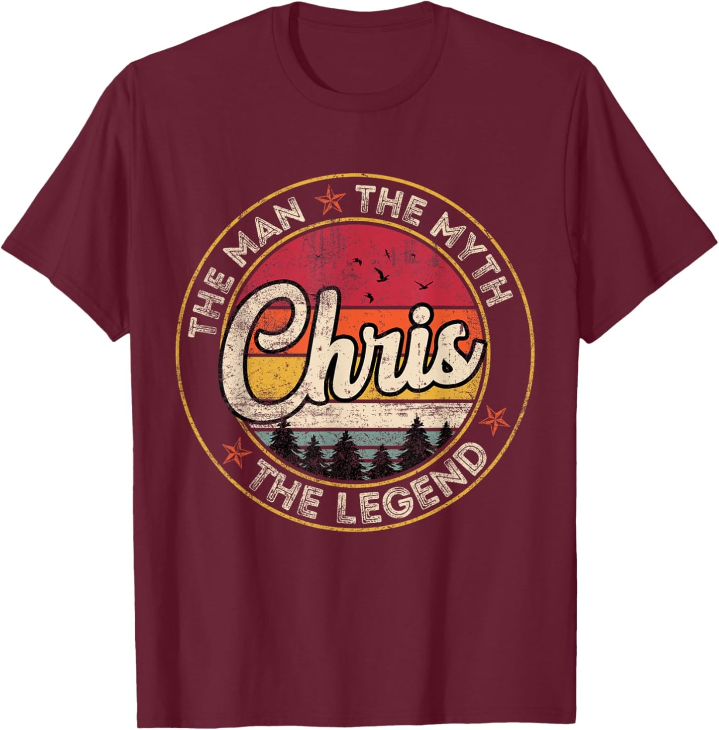 Chris The Man The Myth The Legend Personalized Name T-Shirt - T-Shirt | Maroon