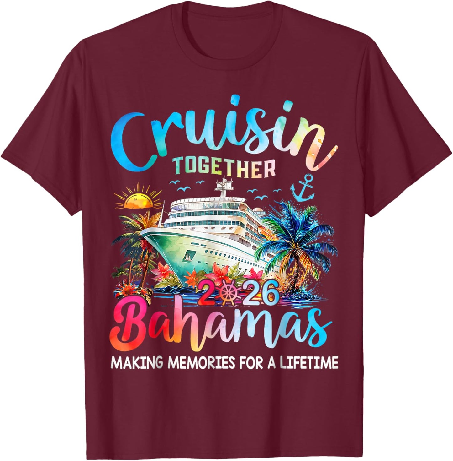 Cruisin Together Bahamas 2026 Family Cruise Bahamas Vacation T-Shirt - T-Shirt | Maroon