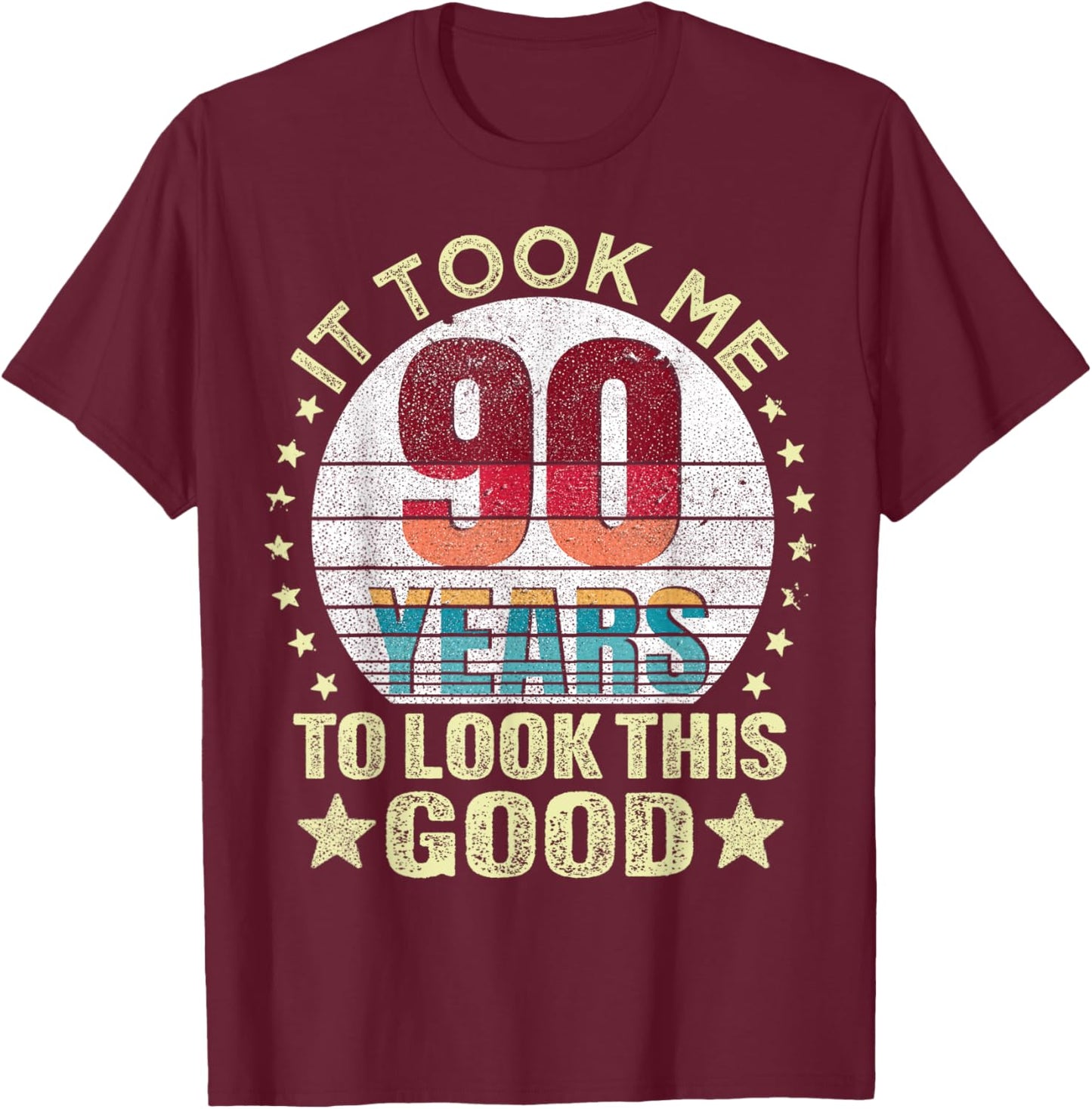 Vintage It Took Me 90 Years To Look This Good 90th Birthday T-Shirt - T-Shirt | Maroon
