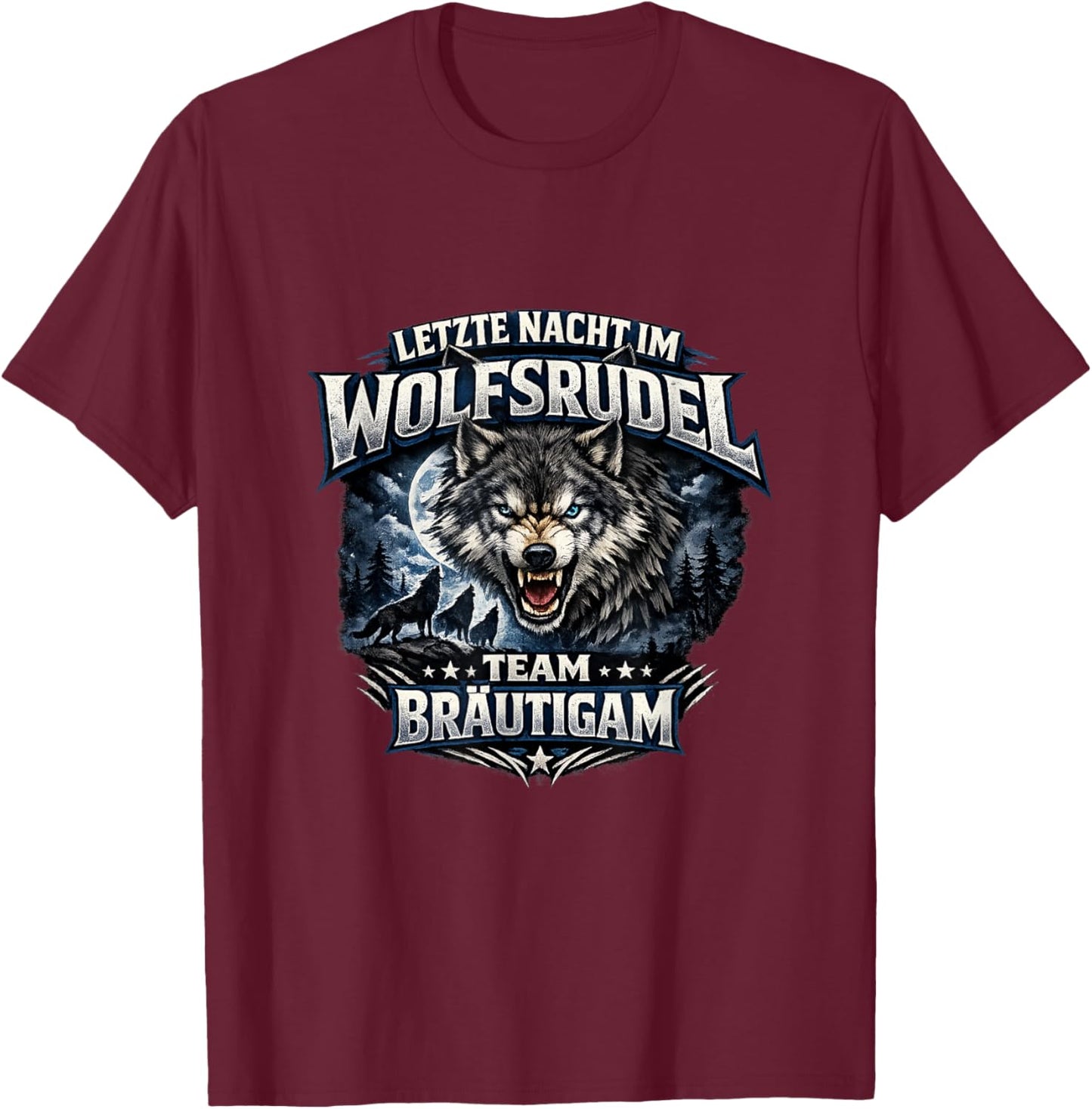 JGA Männer Team Bräutigam Kostüm Wolfsrudel Polterabend T-Shirt - T-Shirt | Maroon