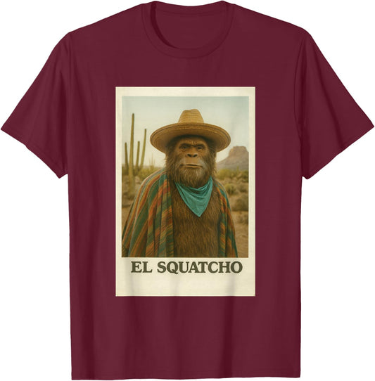 Bigfoot Sasquatch El Squatcho T-Shirt - T-Shirt | Maroon