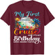 My First Cruise 2026 Birthday First Time Cruise Vacation T-Shirt - T-Shirt | Maroon
