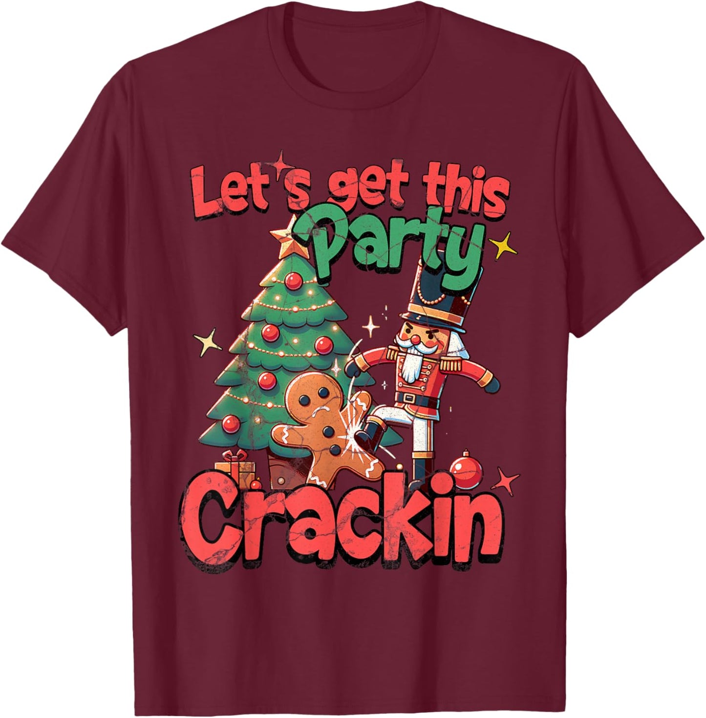 Let's Get This Party Crackin' Nutcracker Gingerbread Pajamas T-Shirt - T-Shirt | Maroon