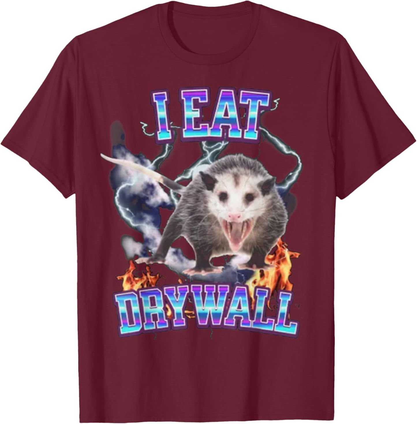 I Eat Drywall Possum T-Shirt - T-Shirt | Maroon