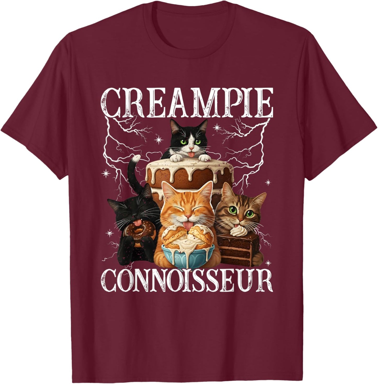 Inappropriate Funny Creampie-Connoisseur Cat Meme Humor T-Shirt - T-Shirt | Maroon