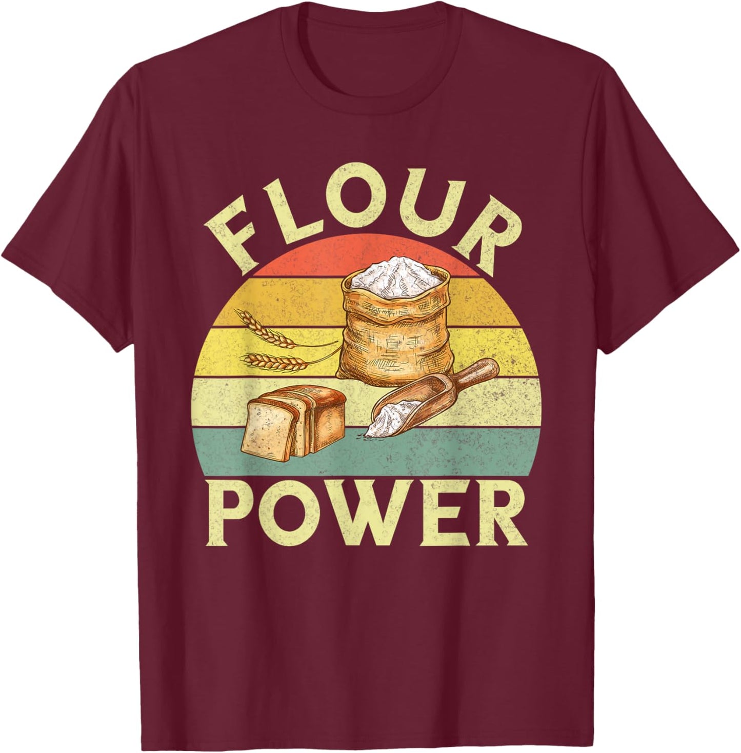 Flour Power Bread Baking T-Shirt - T-Shirt | Maroon