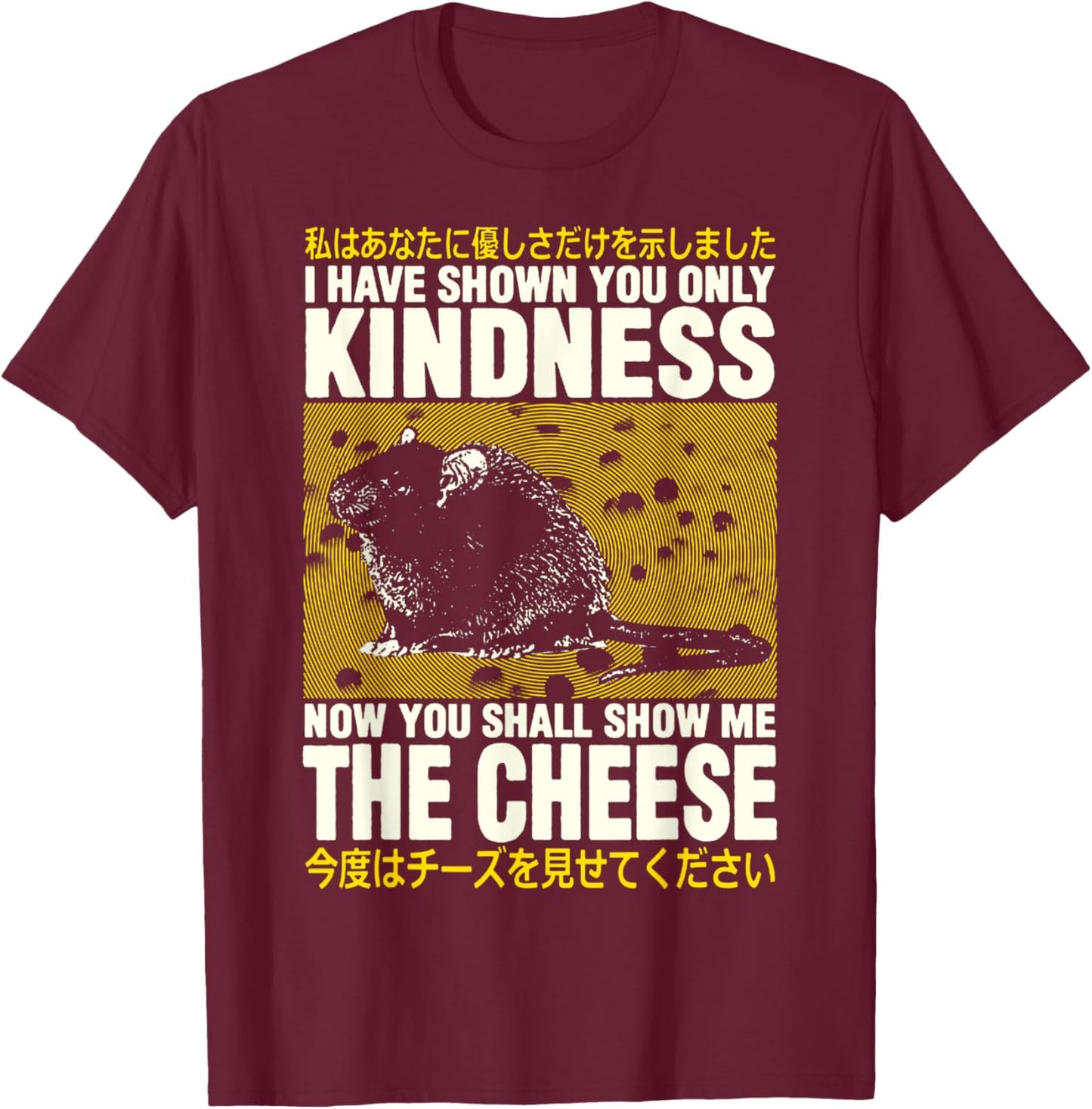 Show Me The Cheese Rat Show Me The Cheese Rat T-Shirt - T-Shirt | Maroon