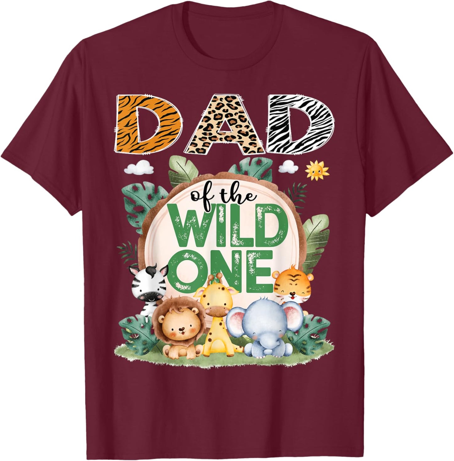 Dad Of The Wild One Safari Jungle 1St Birthday Party T-Shirt - T-Shirt | Maroon