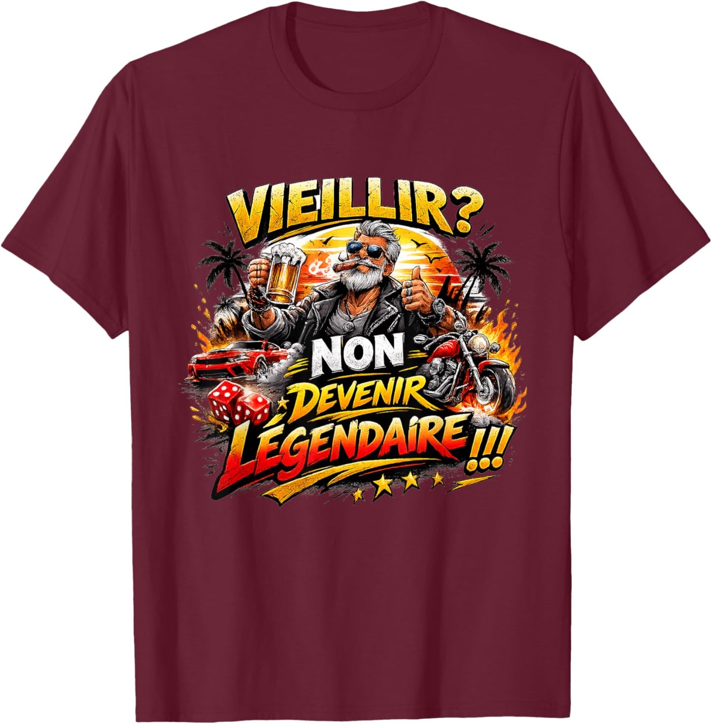 Cadeau Anniversaire Homme Original Humour Devenir Légendaire T-Shirt - T-Shirt | Maroon