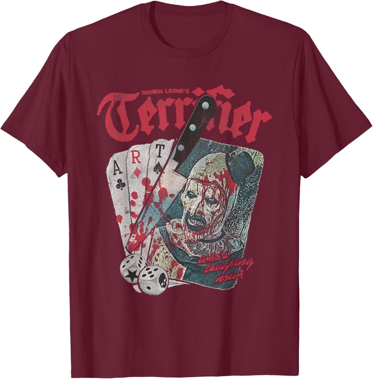 Terrifier Cards and Dice Art The Clown Bloody Knife Horror T-Shirt - T-Shirt | Maroon