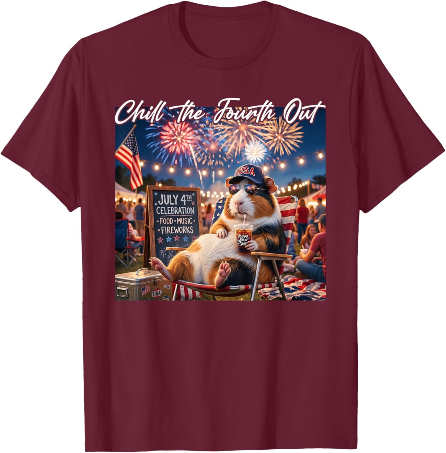 Chill The Fourth Out Funny Guinea Pigs Coffee 4th of July T-Shirt - T-Shirt | Maroon