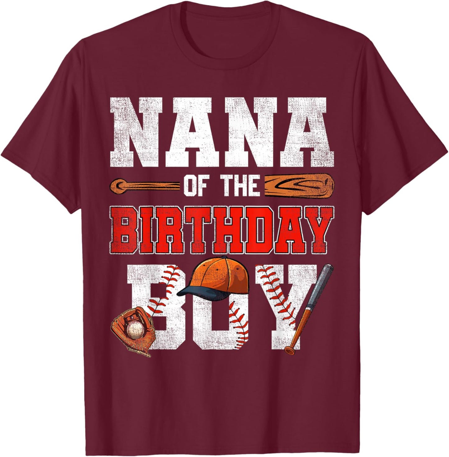 Nana Of The Birthday Boy Baseball Bday Family T-Shirt - T-Shirt | Maroon