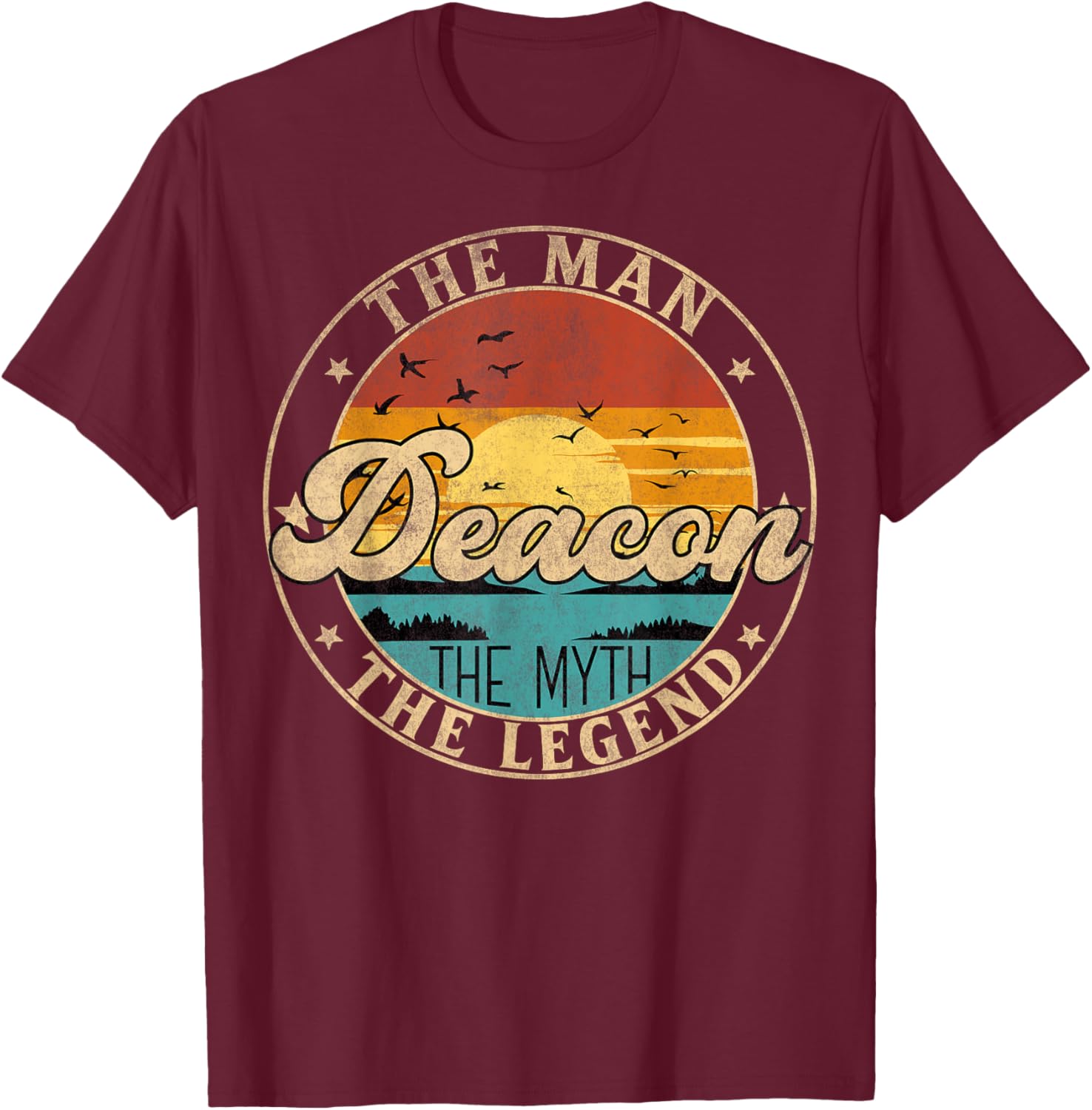 DEACON The Man The Myth The Legend First Name T-Shirt - T-Shirt | Maroon