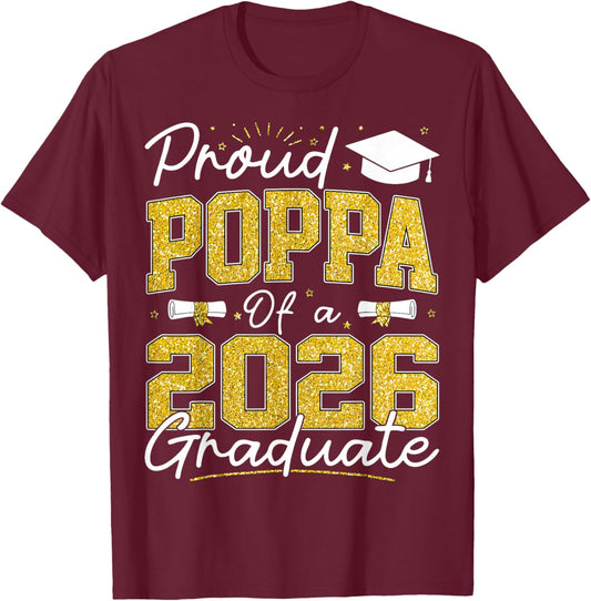 Proud Poppa of A Class of 2026 Graduate Senior Grad Family T-Shirt - T-Shirt | Maroon