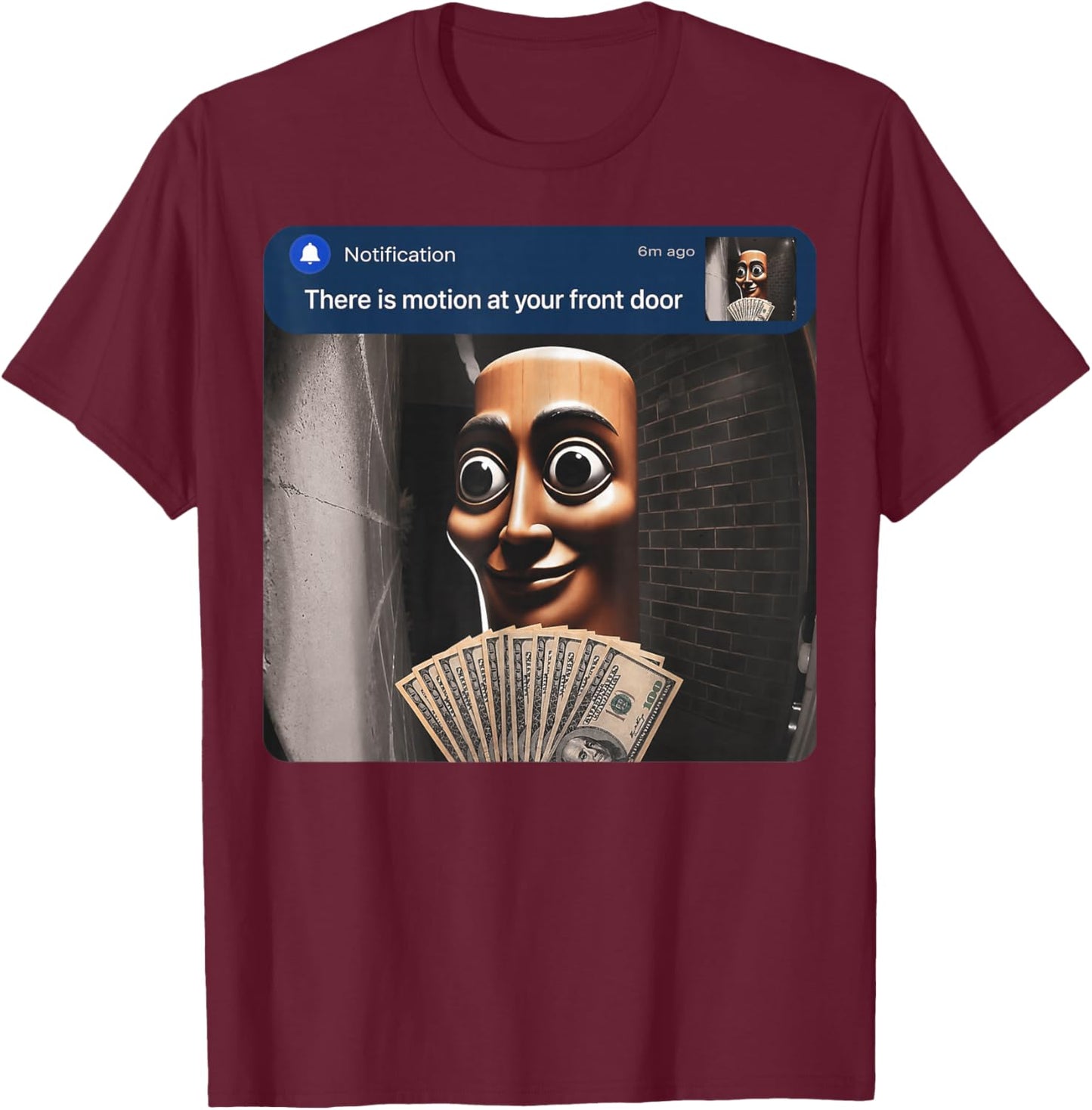 There is Motion at Your Front Door Tung Tung Tung sahur Meme T-Shirt - T-Shirt | Maroon