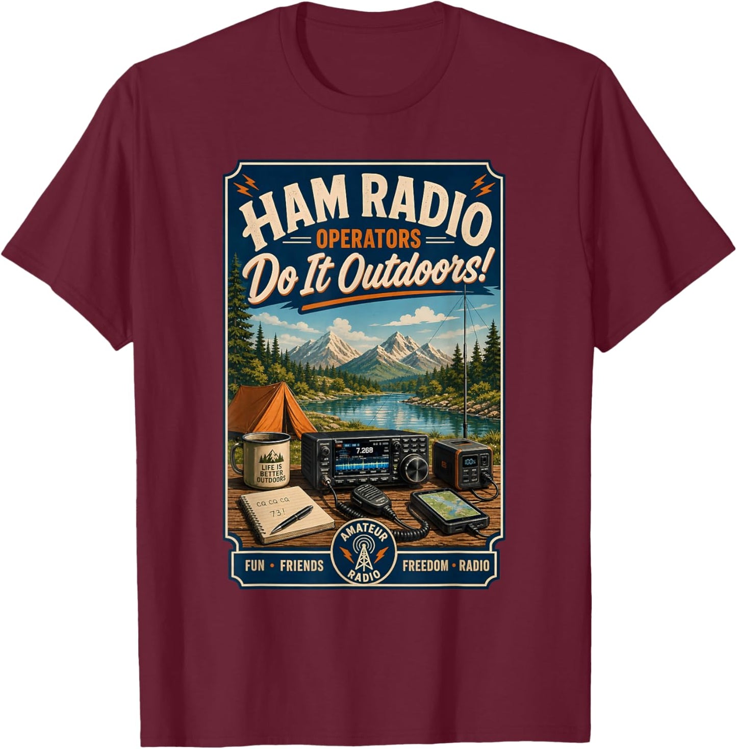 Ham Radio Operators Do It Outdoors! Camping Design T-Shirt - T-Shirt | Maroon