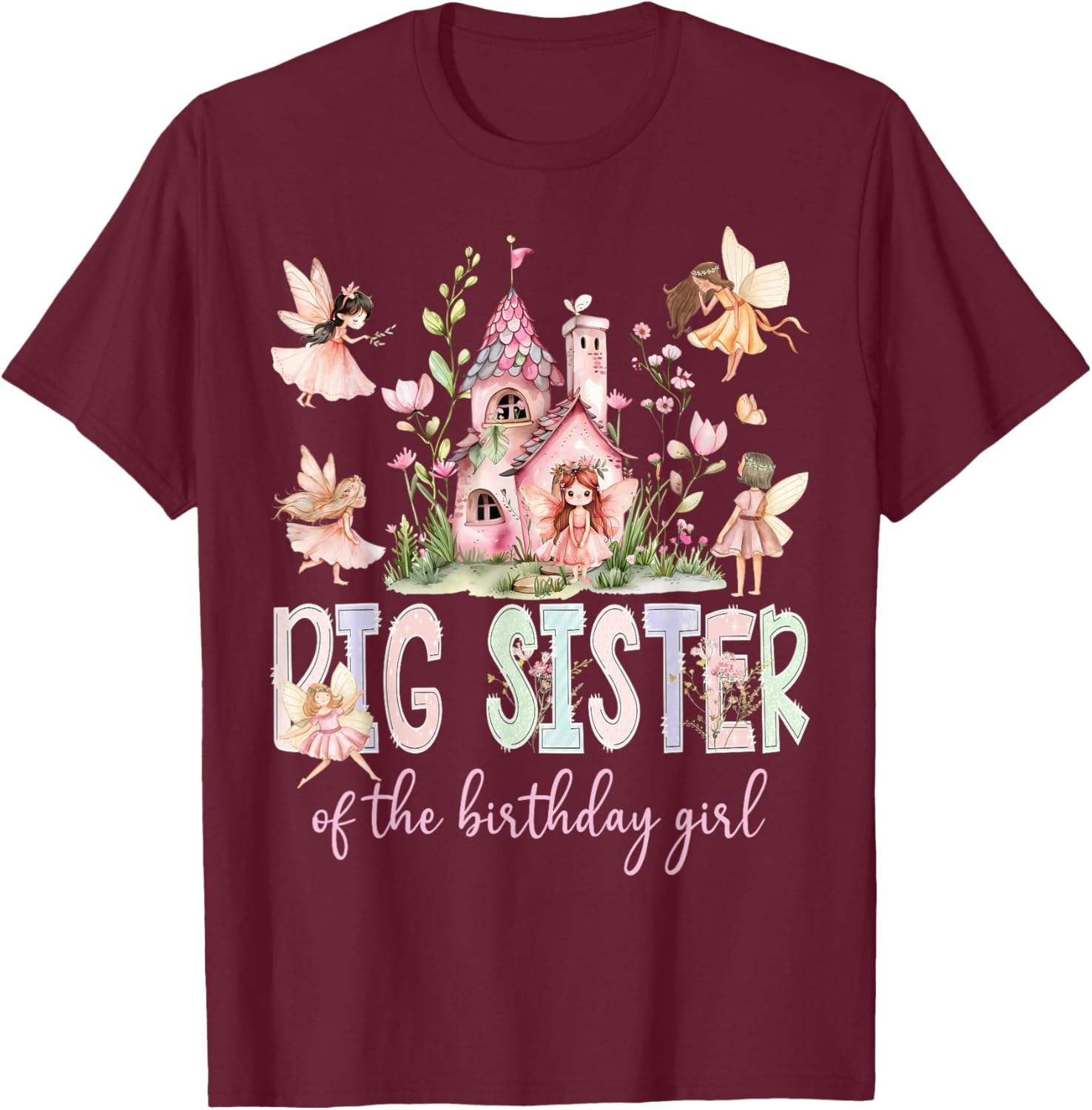 Big Sister of The Birthday Girl Fairy Magical Family T-Shirt - T-Shirt | Maroon