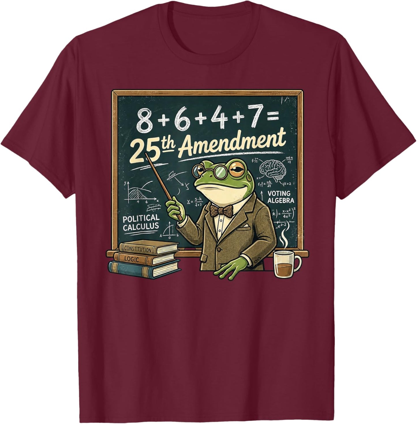 The Math Doesn't Lie 86 + 47 = 25th Amendment T-Shirt - T-Shirt | Maroon
