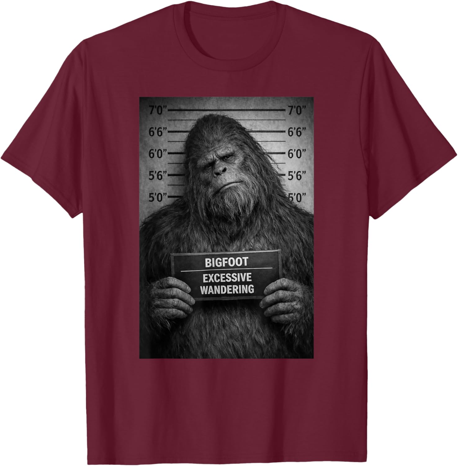 Funny Bigfoot Mugshot Wandering Humor Design T-Shirt - T-Shirt | Maroon