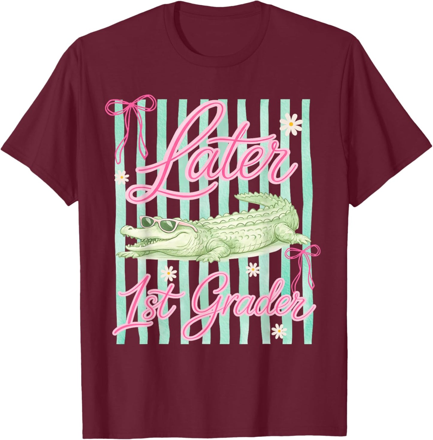 Later 1st First Grader Alligator Meme Last Day of School T-Shirt - T-Shirt | Maroon