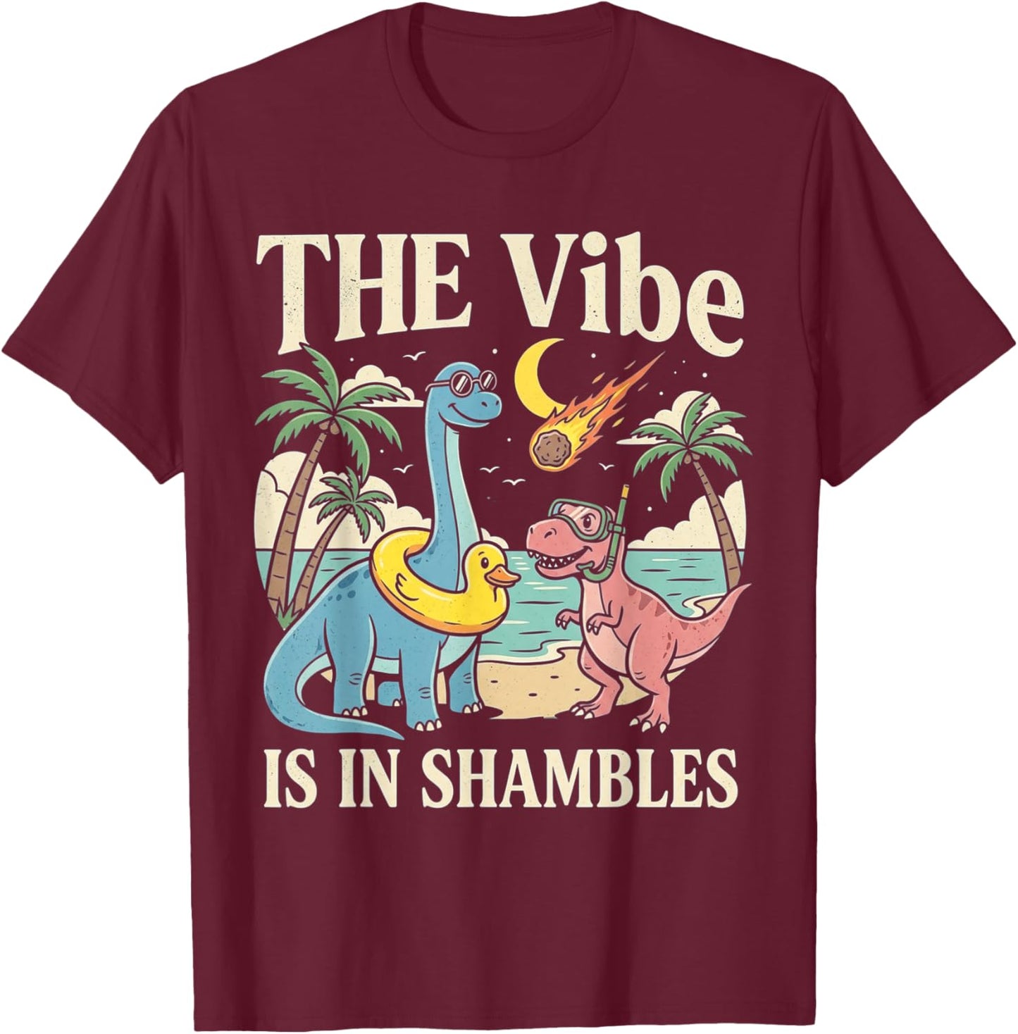 Retro Dino Humor The Vibe is in Shambles Meme T-Shirt - T-Shirt | Maroon