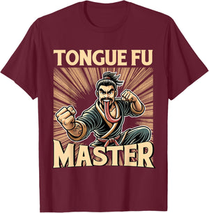 Tongue Fu Master Funny Martial Arts Humor T-Shirt - T-Shirt | Maroon