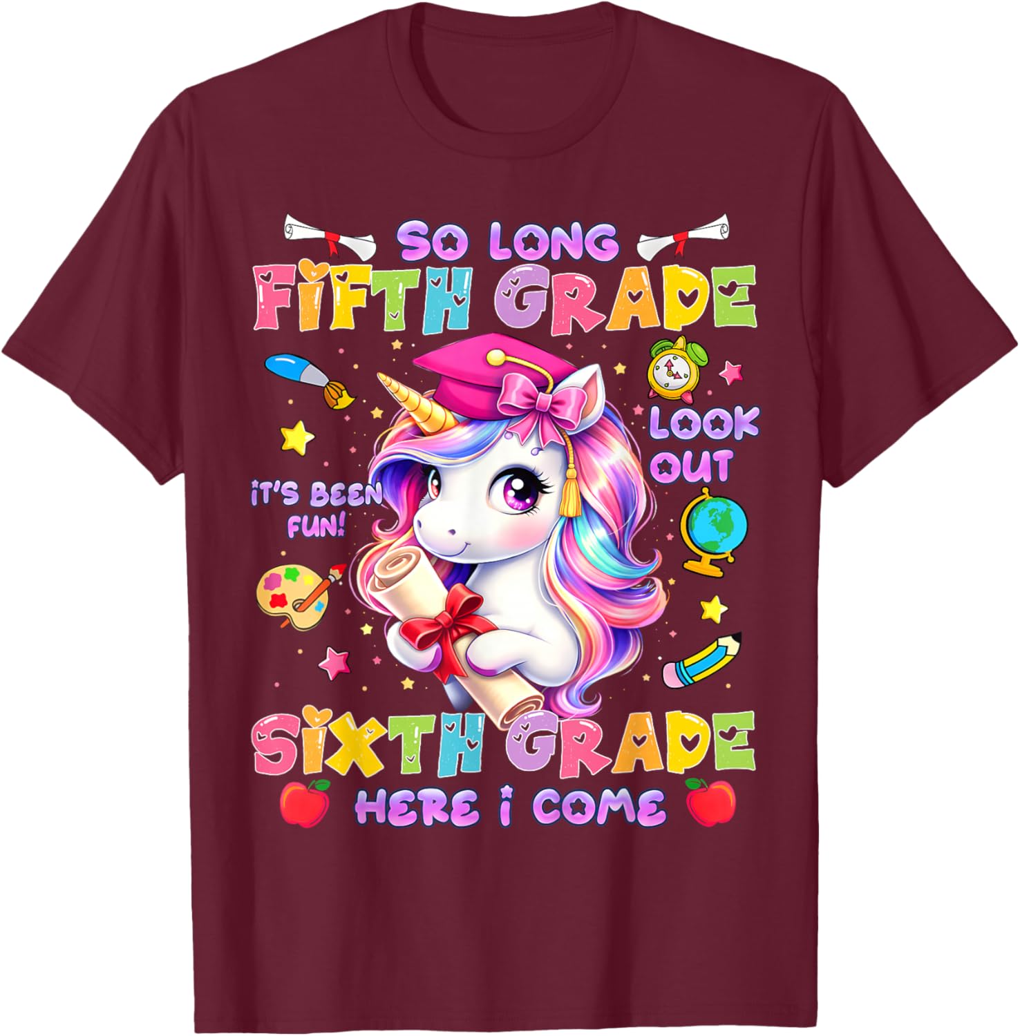 So Long 5th Grade Look Out 6th Grade Unicorn Last Day School T-Shirt - T-Shirt | Maroon