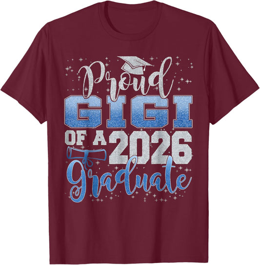 Proud Gigi of Senior 2026 Class of 2026 Graduation T-Shirt - T-Shirt | Maroon