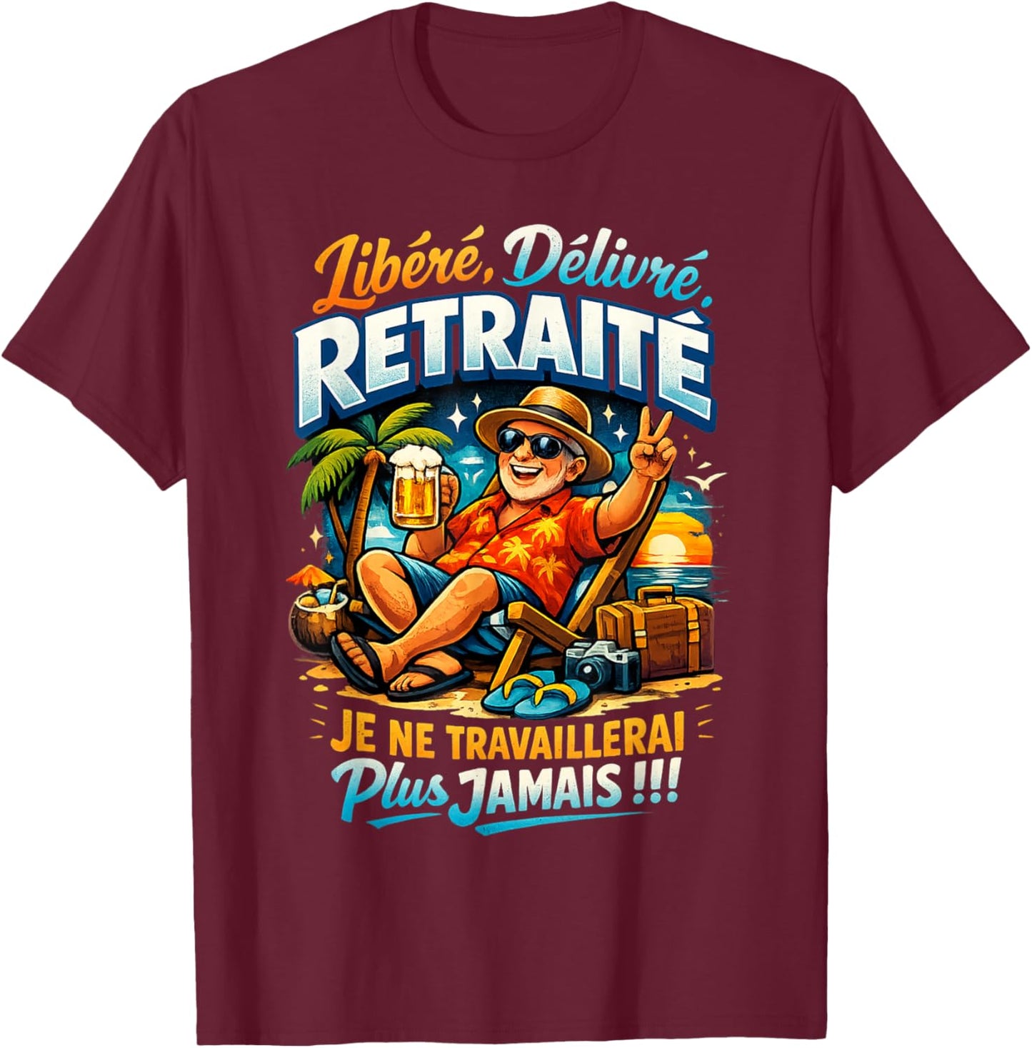 Cadeau Départ Retraite Homme Original Humour Libéré Délivré T-Shirt - T-Shirt | Maroon