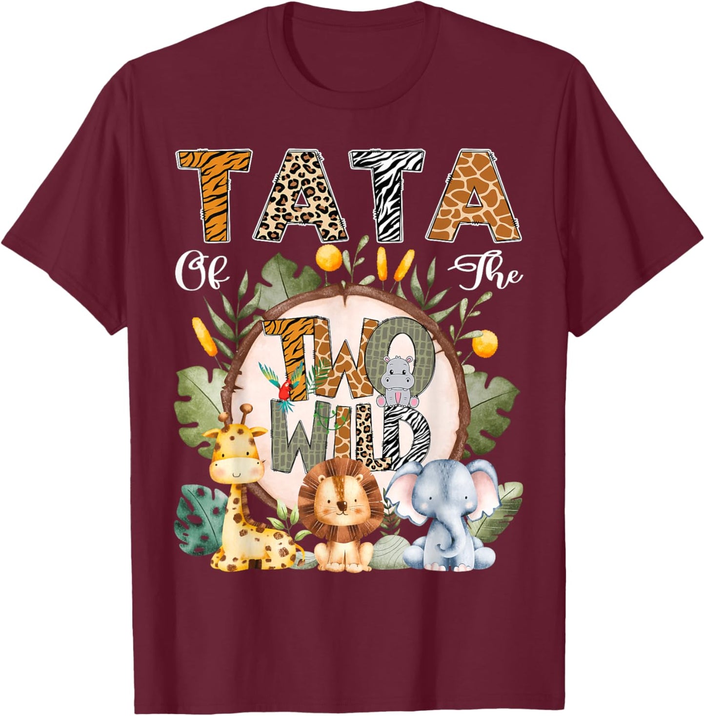 Tata Of The Two Wild Animal Safari 2Nd Birthday Party T-Shirt - T-Shirt | Maroon