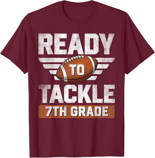 Ready To Tackle 7th Grade Football Back To School Boys Kids T-Shirt - T-Shirt | Maroon