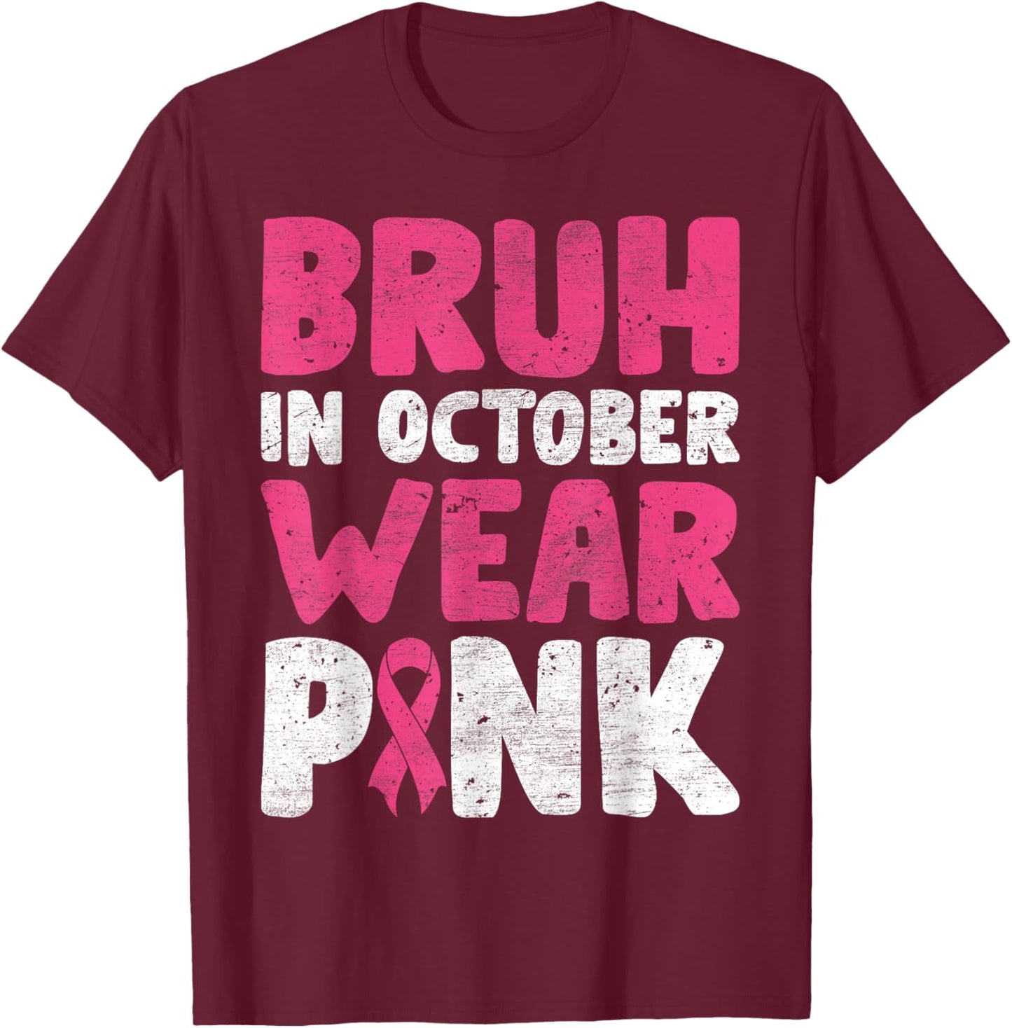 Breast Cancer Shirts for Kids Boys Bruh In October Wear Pink T-Shirt - T-Shirt | Maroon