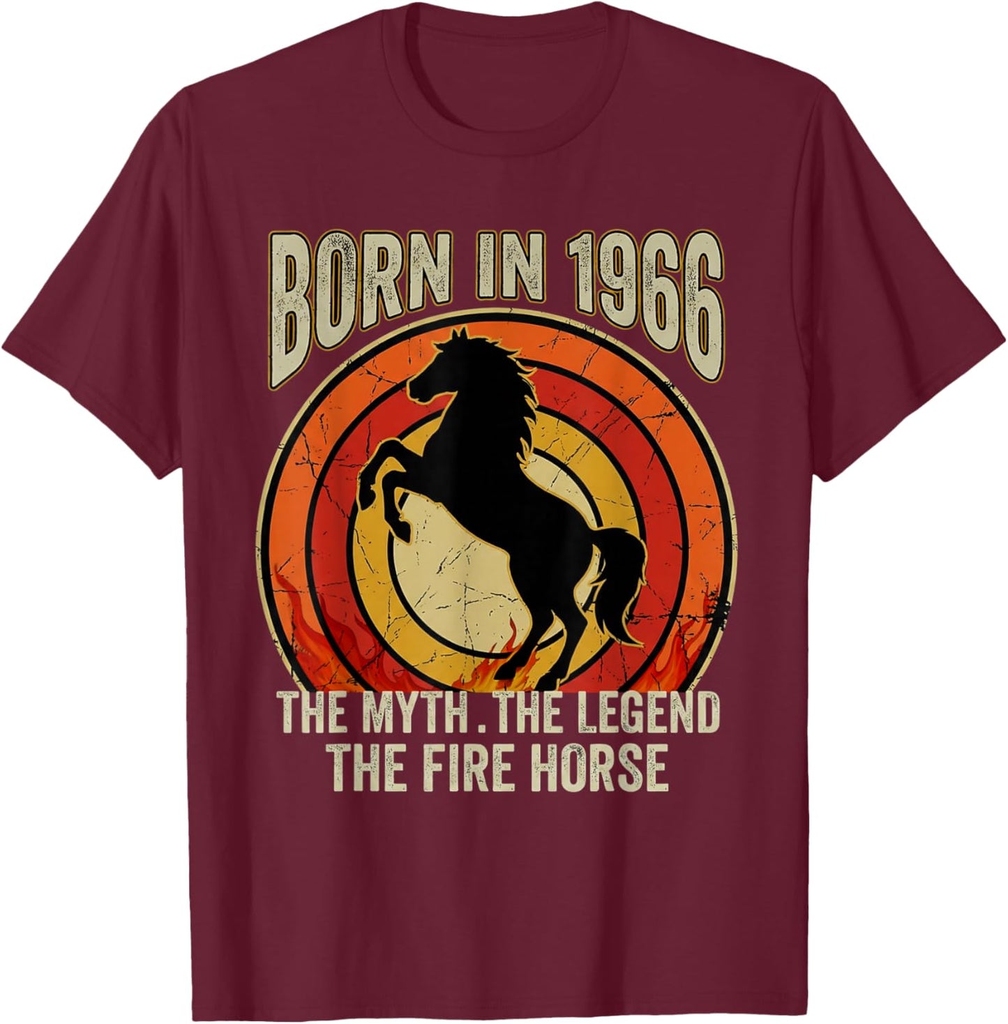 Geboren 1966 The Myth The Legend The Fire Horse Retro T-Shirt - T-Shirt | Maroon