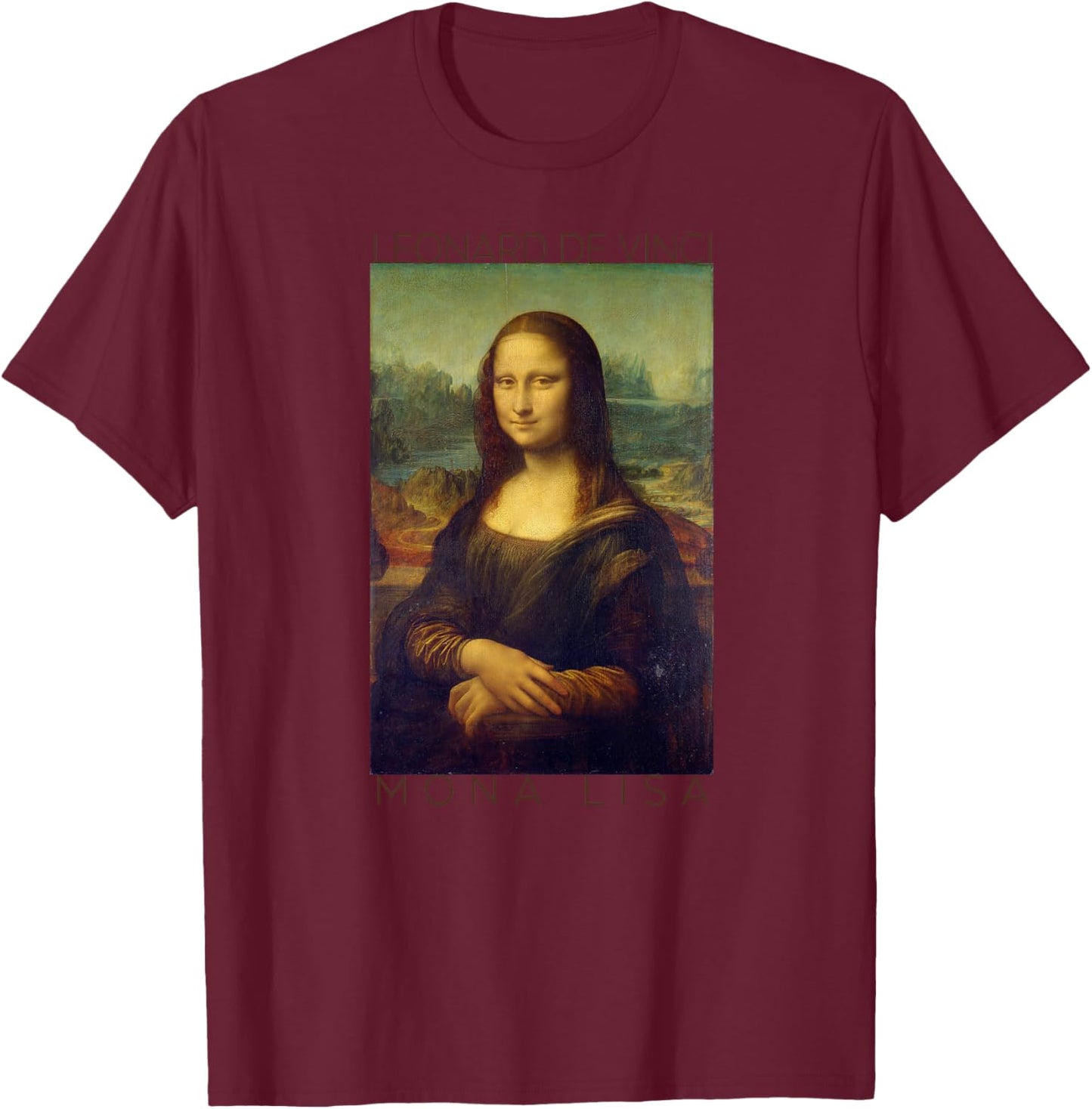 Mona Lisa Oeuvre d'art La Joconde de Léonard de Vinci Haut de Gamme T-Shirt - T-Shirt | Maroon