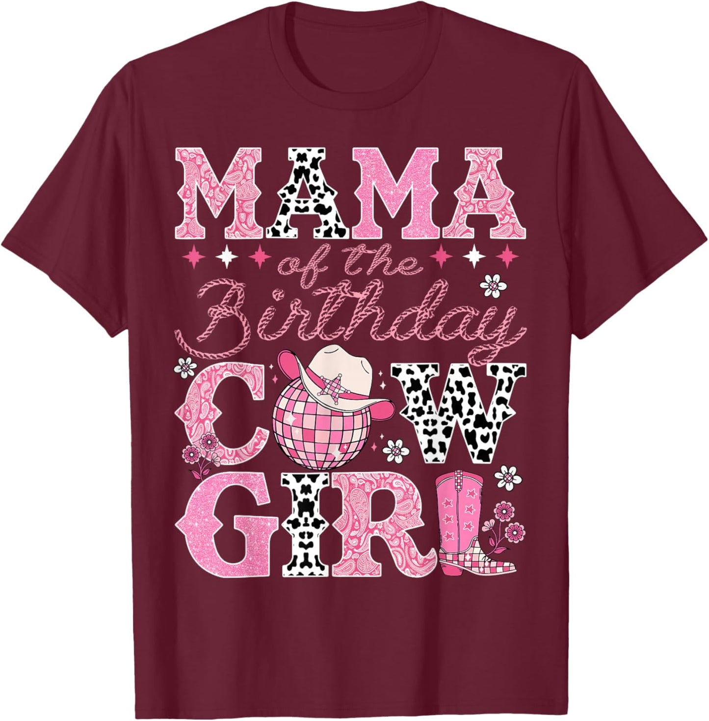Mama Of The Birthday CowGirl Rodeo Mama Bday Party T-Shirt - T-Shirt | Maroon