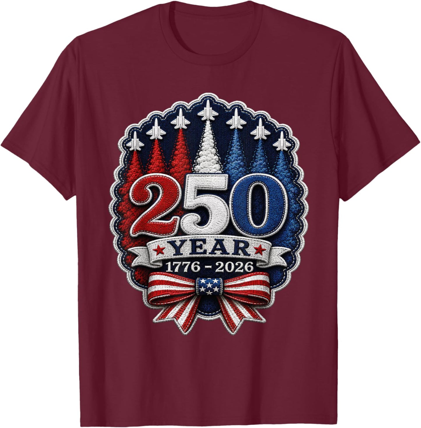 250th Anniversary USA Patriotic 250 Years USA Chenille Patch T-Shirt - T-Shirt | Maroon