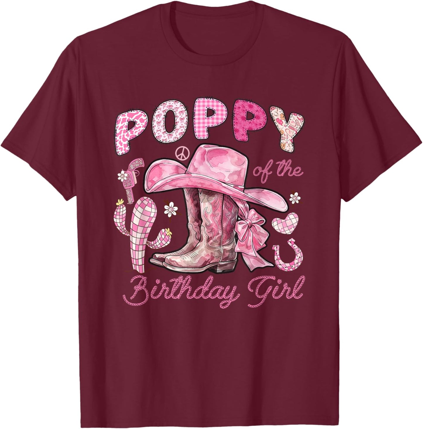 Poppy of The Birthday Cow-Girl Rodeo Cow Girl Birthday T-Shirt - T-Shirt | Maroon
