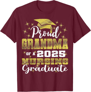 Proud Grandma Class Of 2025 Nursing Graduate Nurse T-Shirt - T-Shirt | Maroon