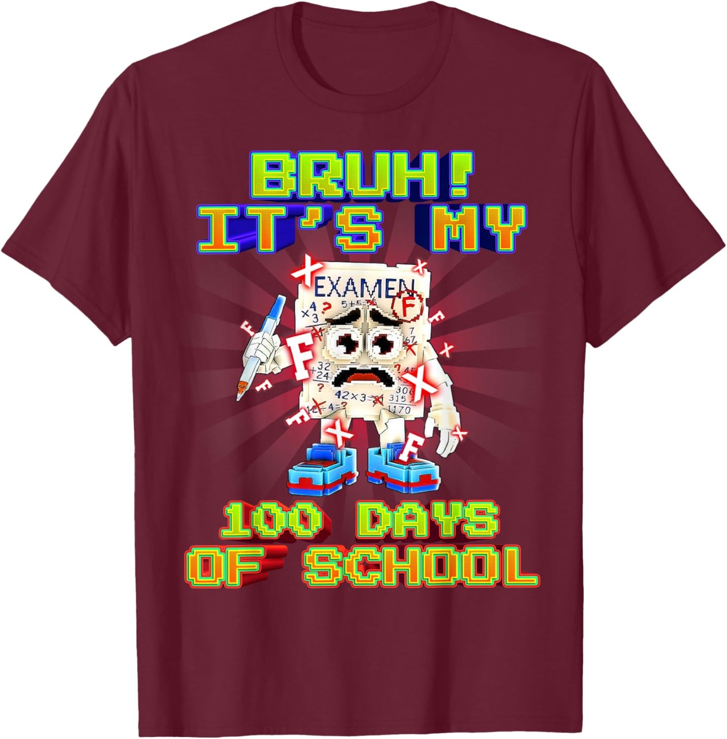 Bruh No My Examen Funny Brainrot 100 Days of School for Kids T-Shirt - T-Shirt | Maroon
